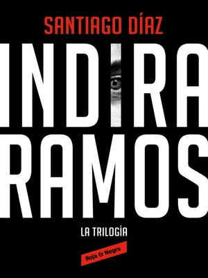 cover image of Indira Ramos. La trilogía (edición ómnibus)